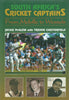 South Africa's Cricket Captains: From Melville to Wessels | Jackie McGlew & Trevor Chesterfield