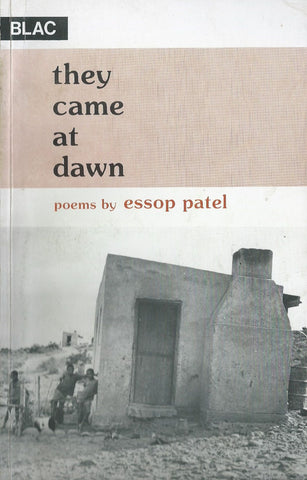 They Came at Dawn | Essop Patel