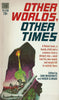 Other Worlds, Other Times | Sam Moskowitz & Roger Elwood (Eds.)