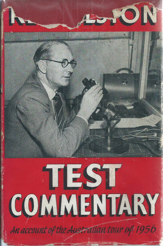Test Commentary: An Account of the Australian Tour of 1956 (Inscribed by Author) | Rex Alston