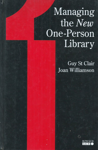 Managing the New One-Person Library (Inscribed by Author) | Guy St Clair & Joan Williamson