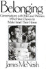 Belonging: Conversations with Men and Women Who Have Chosen to Make Israel Their Home | James McNeish