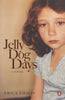 Jelly Dog Days (Inscribed by Author) | Erica Emdon