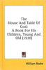The House and Table of God: A Book for His Children, Young and Old (Facsimile Reprint) | William Roche