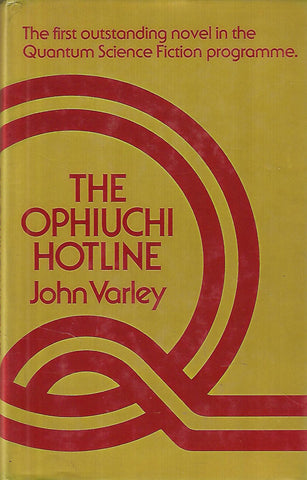 The Ophiuchi Hotline (First Edition, Author's First Book) | John Varley