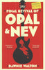 Final Revival of Opal & Nev | Dawnie Walton