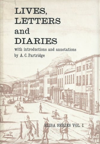 Lives, Letters and Diaries: Elisa Series Vol. 1 | A. C. Partridge (Ed.)
