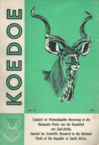 Koedoe (No. 10, 1967. With 6 Articles on the Kruger National Park)