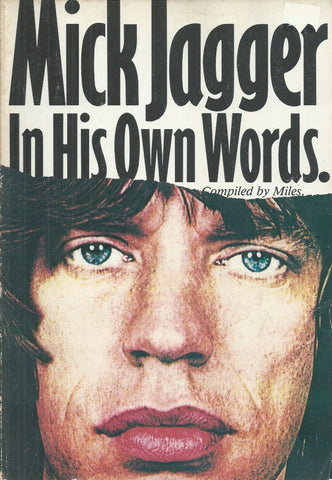 Mick Jagger in His Own Words | Miles (Ed.)