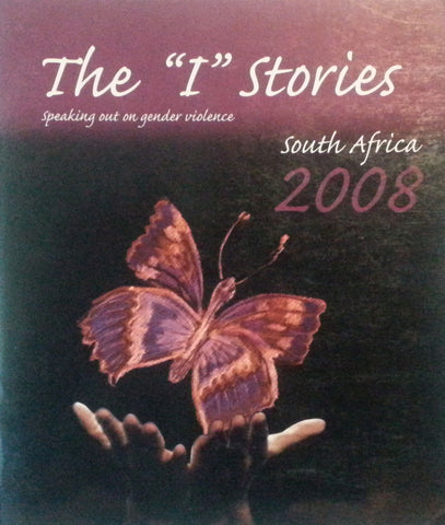 The "I" Stories: Speaking Out on Gender Violence in Southern Africa (2008)