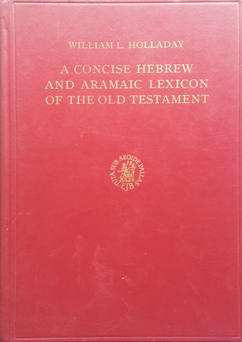 A Concise Hebrew and Aramaic Lexicon of the Old Testament | William L. Holladay