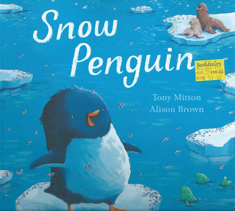 Snow Penguin | Tony Mitton & Alison Brown