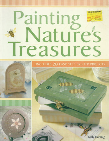 Painting Nature's Treasures (20 Projects) | Kelly Hoernig