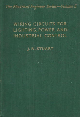 Wiring Circuits for Lighting, Power and Industrial Control | J. R. Stuart