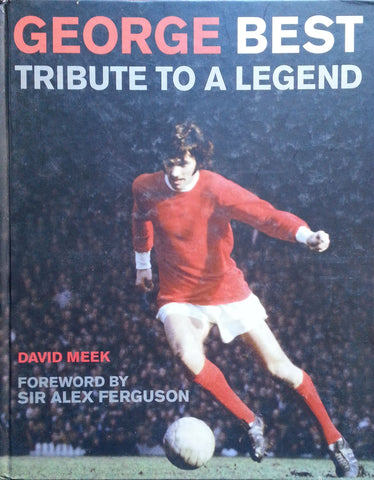 George Best: Tribute to a Legend | David Meek