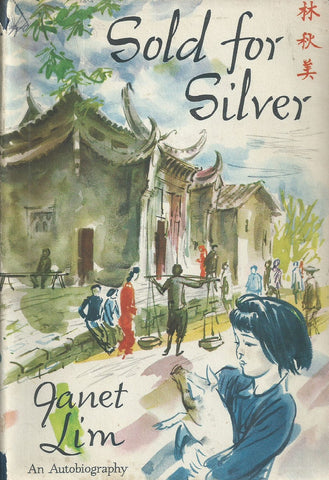 Sold for Silver: An Autobiography | Janet Lim