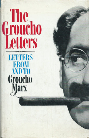 The Groucho Letters: Letters From and To Groucho Marx | Groucho Marx