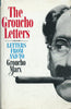 The Groucho Letters: Letters From and To Groucho Marx | Groucho Marx