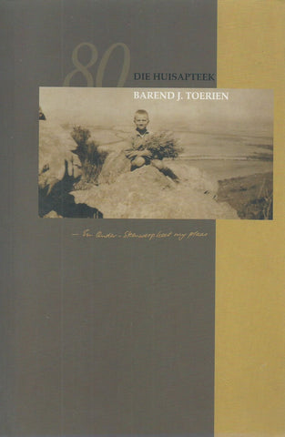 Die Huisapteek (Afrikaans) | Barend J. Toerien