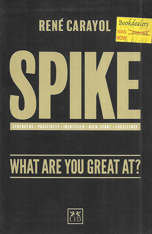 Spike: What Are You Great At? | Rene Carayol