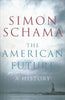 The American Future: A History | Simon Schama