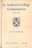 St. Andrew's College Grahamstown, 1855-1955 | R. F. Currey