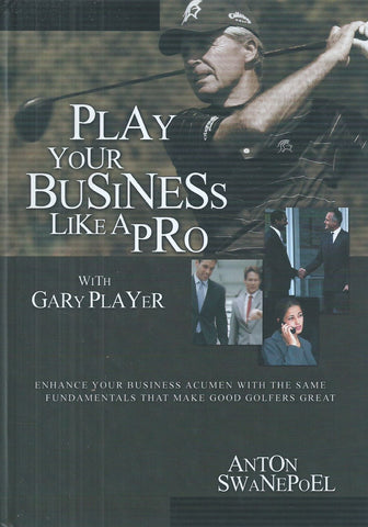 Play Your Business Like a Pro (Inscribed by Author) | Anton Swanepoel