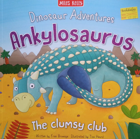 Dinosaur Adventures: Ankylosaurus | Fran Bromage