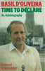 Time to Declare: An Autobiograpy | Basil D'Oliveira