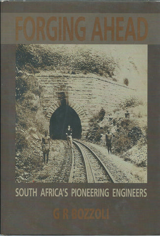 Forging Ahead: South Africa's Pioneering Engineers | G. R. Bozzoli