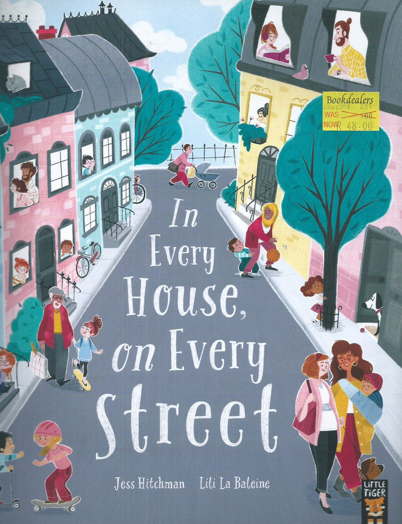 In Every House, on Every Street | Jess Hitchman & Lili La Baleine
