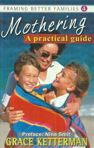 Mothering: A Practical Guide | Grace Ketterman