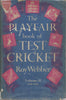 The Playfair Book of Test Cricket Volume II (With Haywood Kidson's Signature) | Roy Webber