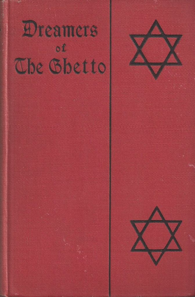 Dreamers of the Ghetto (Published 1924) | I. Zangwill