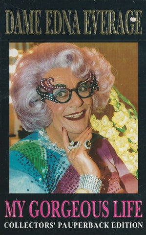 My Gorgeous Life | Dame Edna Everage