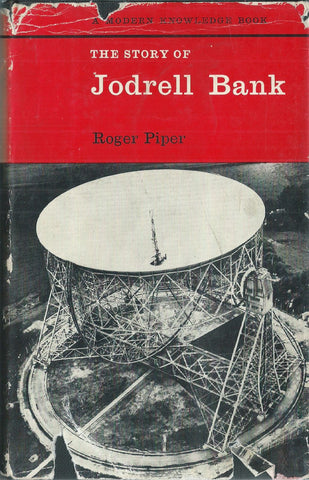 The Story of Jodrell Bank | Roger Piper