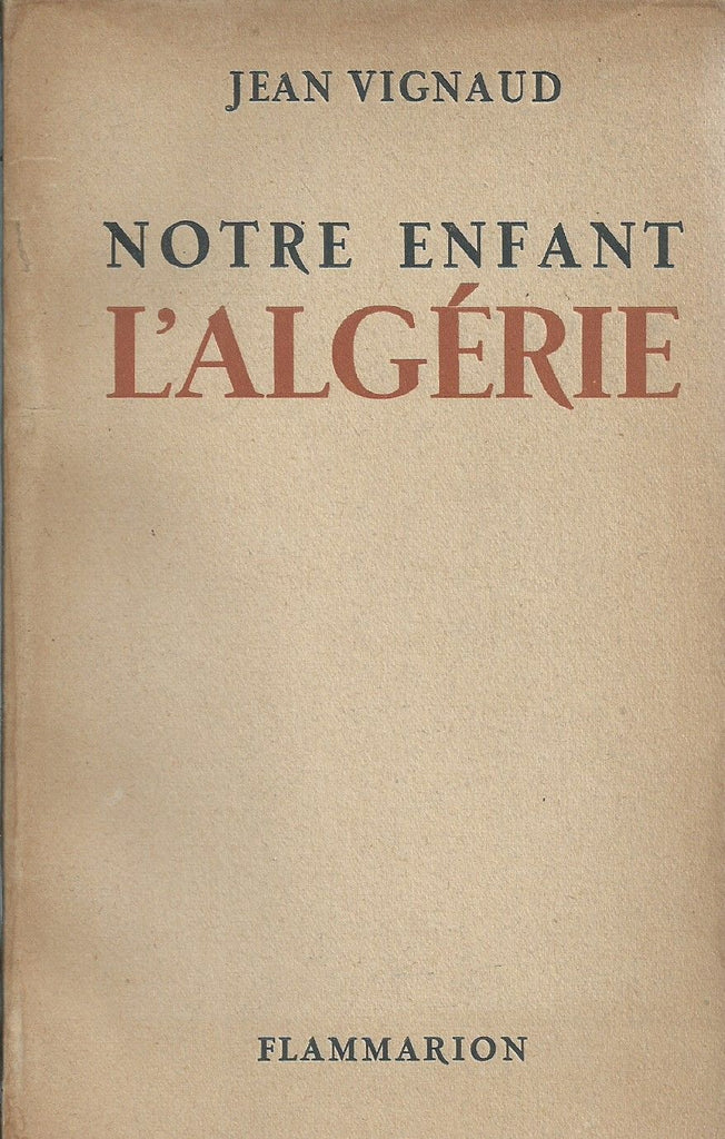 Notre Enfant L'Algerie (French) | Jean Vignaud