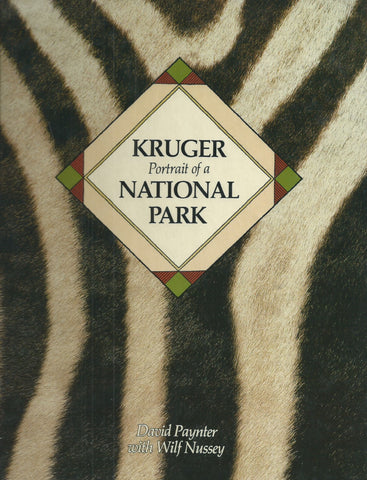 Kruger: Portrait of a National Park | David Paynter & Wilf Nussey