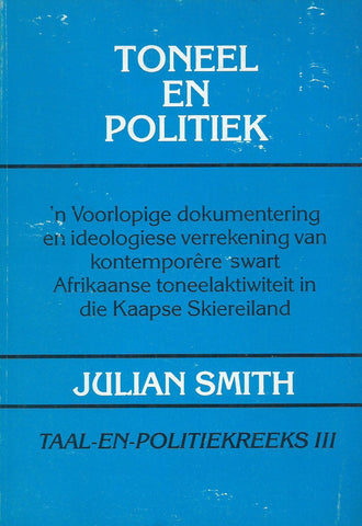 Toneel en Politiek (Afrikaans) | Julian Smith