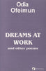 Dreams at Work and Other Poems (Inscribed by Author) | Odia Ofeimun