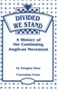 Divided We Stand: A History of the Continuing Anglican Movement | Douglas Bess
