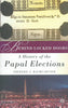 Behind Locked Doors: A History of the Papal Elections | Frederic J. Baumgartner