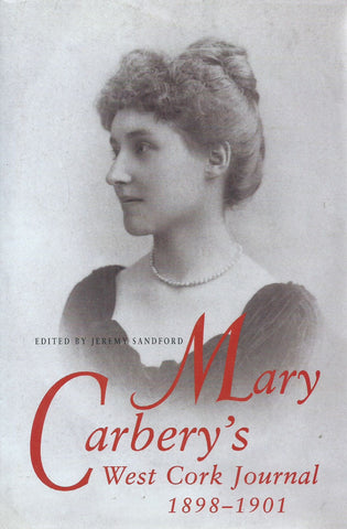 Mary Carbery's West Cork Journal, 1898-1901 | Jeremy Sandford (Ed.)