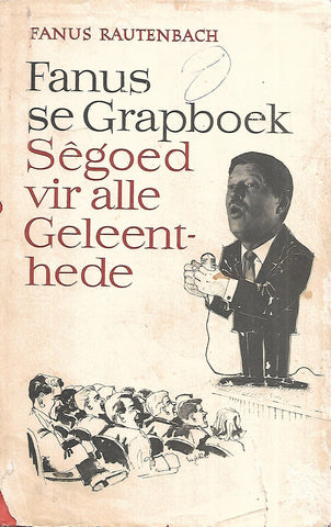 Fanus se Grapboek: Segoed vir Alle Geleenthede (Inscribed by Author) | Fanus Rautenbach