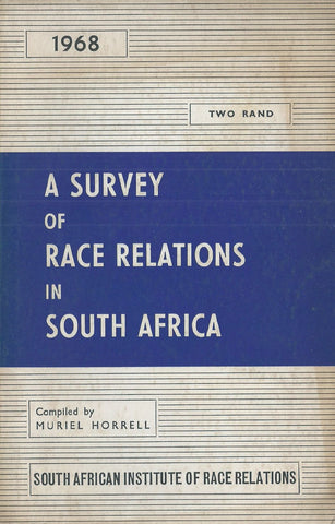 A Survey of Race Relations in South Africa (1968) | Muriel Horrell