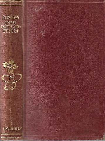 Pre-Raphaelitism and Notes on the Principle Pictures in the Royal Academy | John Ruskin