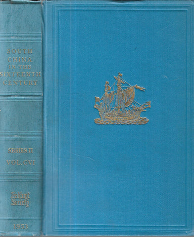 South China in the Sixteenth Century (Hakluyt Society) | C. R. Boxer (Ed.)