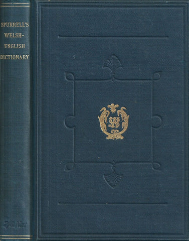 Spurrell's Welsh-English Dictionary | J. Bodvan Anwyl (Ed.)