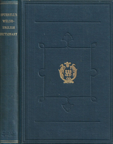 Spurrell's Welsh-English Dictionary | J. Bodvan Anwyl (Ed.)