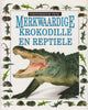 Merkwaardige Krokodille en Reptiele (Afrikaans)